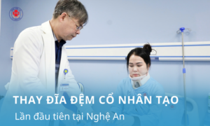 thay đĩa đệm cổ nhân tạo tại nghệ an